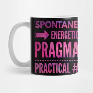 ESTP Spontaneous, Energetic, Pragmatic, Practical Mug